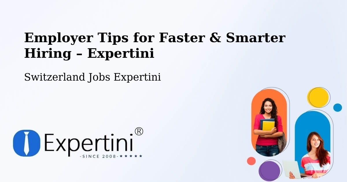 Employer Tips for Hiring & Recruitment – Linthal - Linthal, Switzerland Jobs Expertini