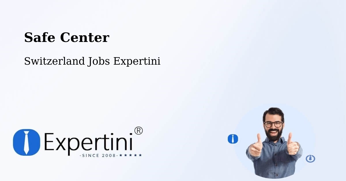 Safety Center – Linthal - Switzerland Jobs Expertini